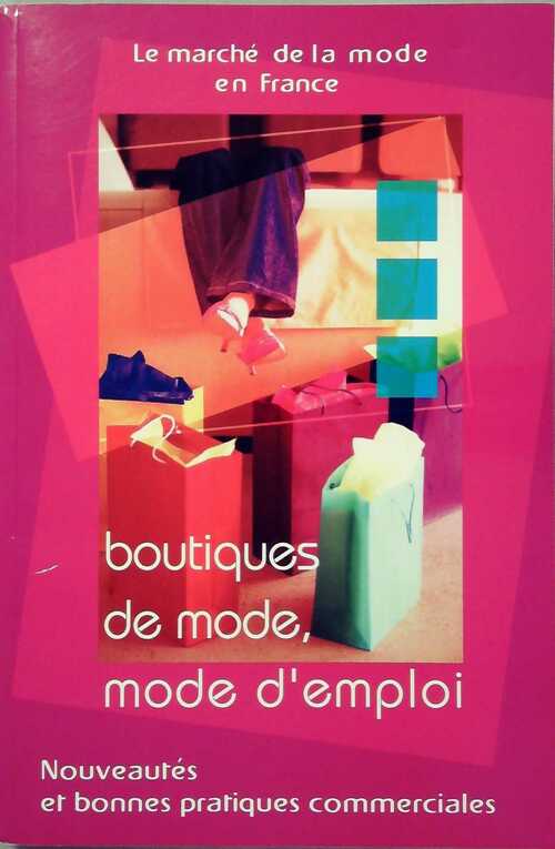 Boutiques de mode. Mode d'emploi - Collectif