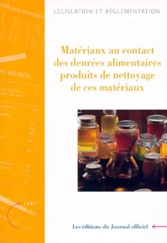 Matériaux au contact des denrées alimentaires. : Produits de nettoyage de ces matériaux juin 1997 - Collectif