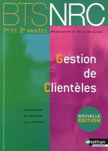 Gestion de clientèles BTS NRC 1e et 2e années - Pascal Choquet