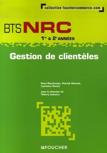 Gestion de clientèles BTS nrc - Dany Deschamps